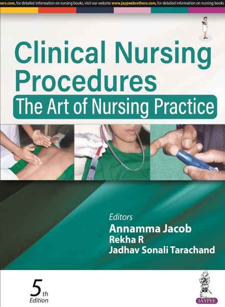  Clinical Nursing Procedures the Art of Nursing Practice